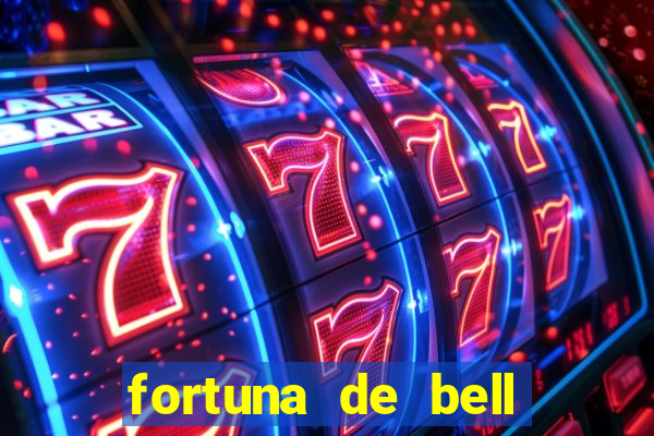 fortuna de bell marques 2024